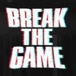 game Break the Game