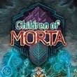 game Children of Morta