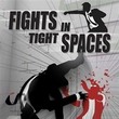 game Fights in Tight Spaces