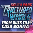 game South Park: The Fractured But Whole - Od zmierzchu do Casa Bonita