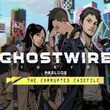 game Ghostwire: Tokyo - Preludium