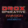 game Drox Operative: Invasion of the Ancients