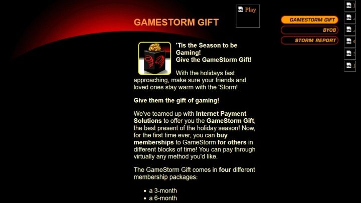 A może GameStorm na prezent? Twórcy pomyśleli i o tym. Beż żadnego problemu można było członkowi rodziny bądź przyjacielowi wykupić subskrypcję tej usługi. Ceny zaczynały się od 44,95 dolara za trzy miesiące, a kończyły na 254,95 dolara za dwa lata. W tej drugiej opcji dodatkowo otrzymywało się czapeczkę i koszulkę. - Gamepassa mieliśmy już 20 lat temu - o burzy, która przyszła zbyt wcześnie - dokument - 2021-10-19