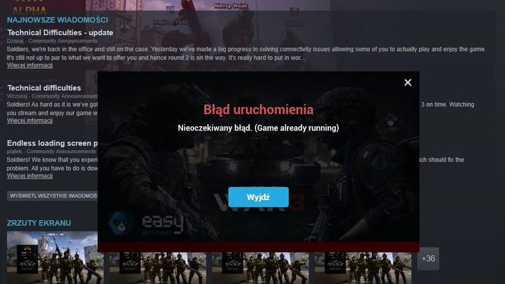 „Błąd uruchomienia. Nieoczekiwany błąd. (Game Already Running)”. I tak raz za razem przez trzy dni. - 2018-10-22