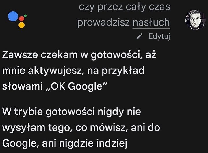 Tutaj większego zaskoczenia nie ma. Odpowiedź wydawała się oczywista. - Asystent Google nas podsłuchuje? Zrobiłem tygodniowy eksperyment - dokument - 2021-09-24