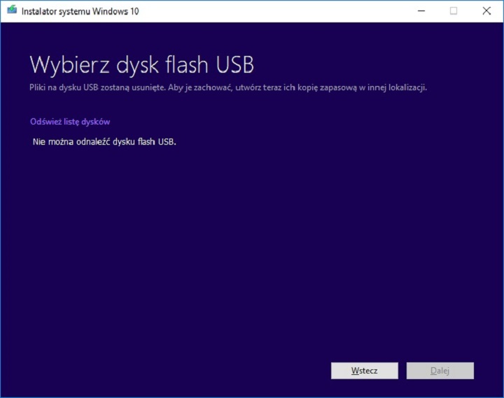 Jeśli w poprzednim kroku zapomnieliśmy o wpięciu pendrive’a zobaczymy taki ekran. Nic się nie stało, po prostu robimy to teraz klikamy „Odśwież listę dysków”… - Jak zainstalować Windows 10 i Windows 11 z pendrive USB - dokument - 2022-07-29