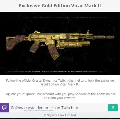 Jeśli zasubskrybujesz oficjalny kanał na twitchu crystaldynamics dostaniesz złotą broń - Vicar Mark II - Złote bronie w Shadow of the Tomb Raider - Shadow of the Tomb Raider - poradnik do gry