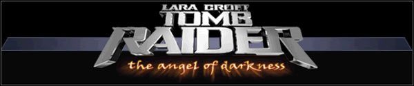 Nowy Tomb Raider - czy trzeba go jeszcze komuś przedstawiać - Tomb Raider: The Angel of Darkness - poradnik do gry