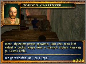 Gdy tylko wyjdziesz przez bramę do portu, spotkasz niejakiego Gordona Carpentera, który zdaje się coś wiedzieć o tajemniczych piratach - A. Dostarcz zamknięty kufer - Piraci z Karaibów - poradnik do gry