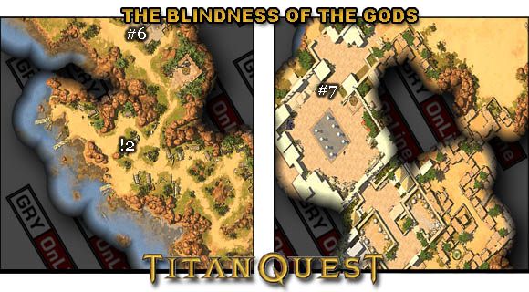 Znajduje się ona w punkcie [ - [Main Quest] The Blindness of the Gods | Solucja Titan Quest - Titan Quest - poradnik do gry
