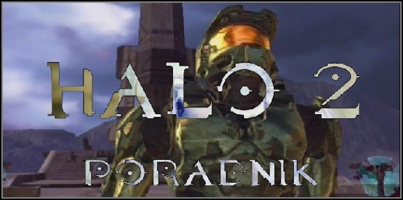 Witam wszystkich fanów jednej z najbardziej popularnych strzelanin wszechczasów - Halo 2 - PC - poradnik do gry