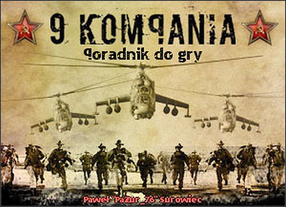 Witaj w nieoficjalnym poradniku do taktycznej strategii czasu rzeczywistego, jaką jest 9 kompania, gry opartej na znakomitym rosyjskim filmie pod tym samym tytułem - 9 Kompania - poradnik do gry