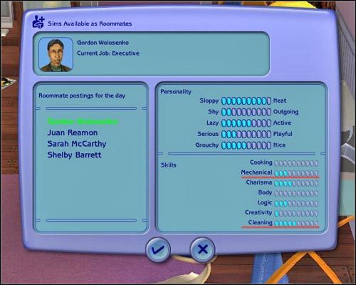 Idealny kandydat powinien mieć rozwinięte paski techniki i sprzątania. - [Osiedla] Sąsiedzi i współlokatorzy - Współlokatorzy - The Sims 2: Osiedlowe życie - oficjalny polski poradnik - poradnik do gry