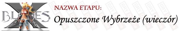 W tym momencie zabawy trafiamy do miejsca, który odwiedziliśmy już na samym początku gry - [ETAP] Opuszczone Wybrzeże (wieczór) | X-Blades - X-Blades - poradnik do gry