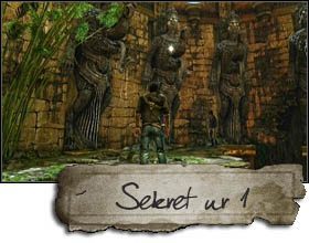 Sekret pierwszy zdobędziesz zaraz po pierwszej walce (ale nie spotkaniu) ze strażnikami kamienia - Rozdział 25 Raj zdruzgotany | Sekrety w Uncharted 2 Among Thieves - Uncharted 2: Among Thieves - poradnik do gry