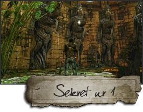 Sekret pierwszy zdobędziesz zaraz po pierwszej walce (ale nie spotkaniu) ze strażnikami kamienia - Rozdział 25 | Sekrety - Lokalizacja | Uncharted 2 Among Thieves - Uncharted 2: Among Thieves - poradnik do gry