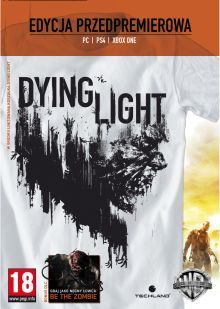 Dying Light - premiera Edycji Przedpremierowej - ilustracja #1