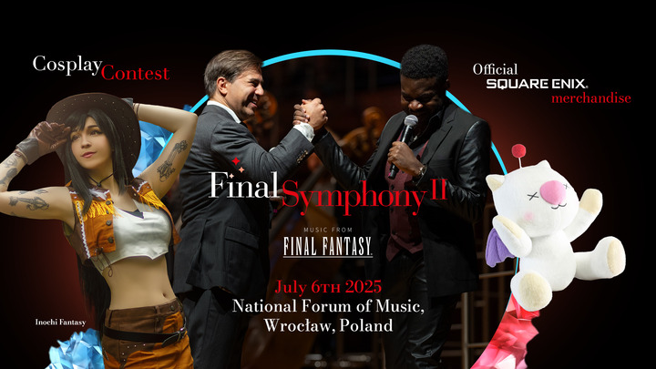   - Światowa trasa koncertowa Final Symphony II zawita do Polski. Już w lipcu posłuchamy muzyki z Final Fantasy w najlepszym wydaniu - wiadomość - 2025-05-29