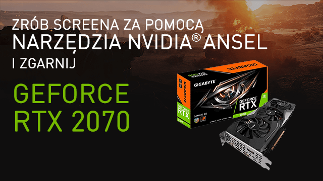 Konkurs NVIDIA - zrób screena i wygraj GeForce RTX 2070! - ilustracja #1