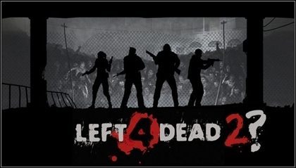 Druga część Left 4 Dead na targach E3? - ilustracja #1