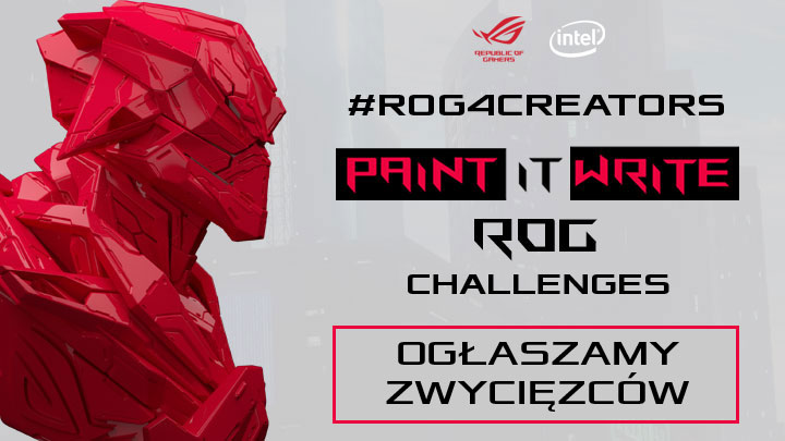 #ROG4Creators - ogłaszamy ostatnich zwycięzców akcji! - ilustracja #1