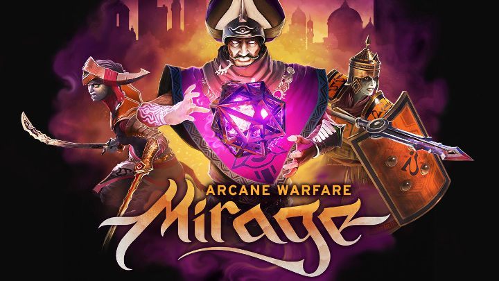 Moja magiczna kula mówi mi: Dwie rany kłute, dekapitacja… i twój szczęśliwy numer to 25. - Wieści ze świata (Mirage: Arcane Warfare, Deformers, Syberia, Everything) 9/6/2017 - wiadomość - 2017-06-10