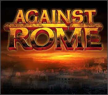„Against Rome” - Imperium Rzymskie tym razem widziane oczami barbarzyńskiego wojownika - ilustracja #1