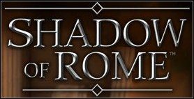 Gra Shadow of Rome opóźniona o miesiąc  - ilustracja #1