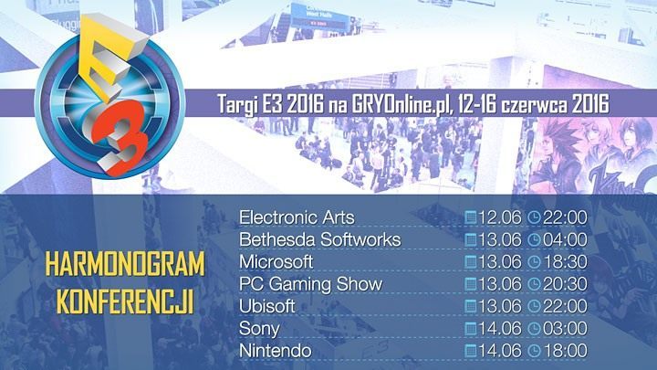 E3 2016 – lista i harmonogram konferencji - ilustracja #1