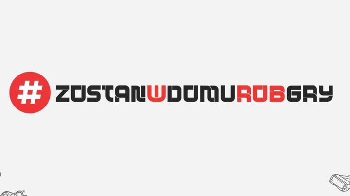 #ZostanWDomuRobGry – jutro rusza nowa akcja polskiego gamedevu - ilustracja #1