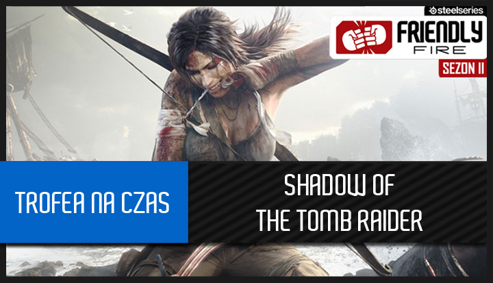 Zagraj w Shadow of the Tomb Raider i wygraj sprzęt SteelSeries - ilustracja #1