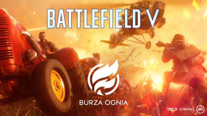 Gotowi na Burzę Ognia? - Battlefield 5 z trybem battle royale - zadebiutowała Burza Ognia - wiadomość - 2019-03-25