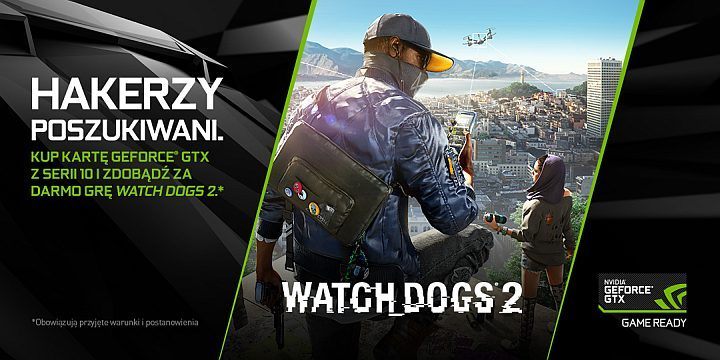 Gra Watch Dogs 2 za darmo z kartami graficznymi NVIDIA GeForce GTX - ilustracja #1