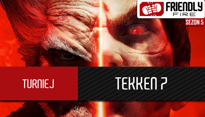 Zapisz się do turnieju Tekken 7 i powalcz na streamie o zwycięstwo - ilustracja #1