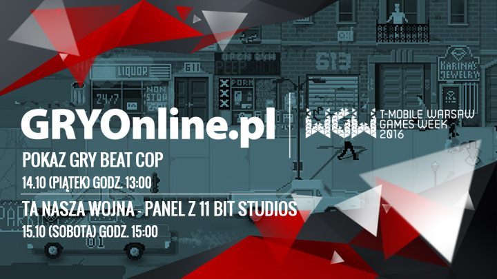 11 bit studios na naszej strefie na T-Mobile WGW 2016 – pokaz gry Beat Cop i panel o historii studia - ilustracja #1