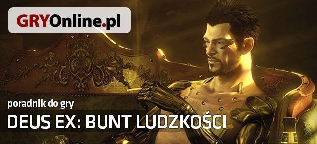 Nasz poradnik, tak samo jak i sama gra, doczekał się edycji rozszerzonej. - Deus Ex: Bunt Ludzkości - ulepszony poradnik już dostępny - wiadomość - 2014-02-05