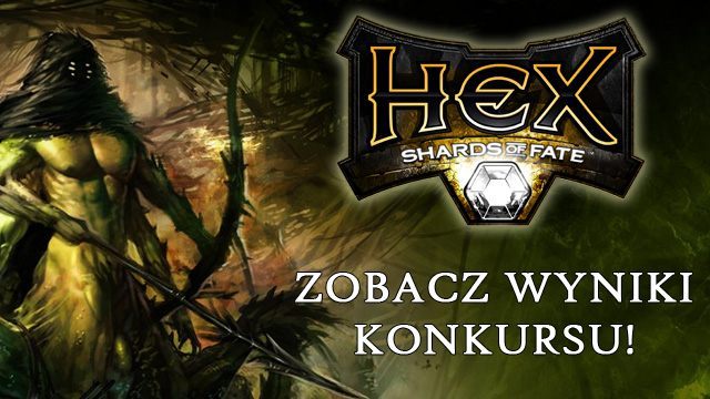 Hex: Shards of Fate - wyniki konkursu! Sprawdź, kto wygrał! - ilustracja #1