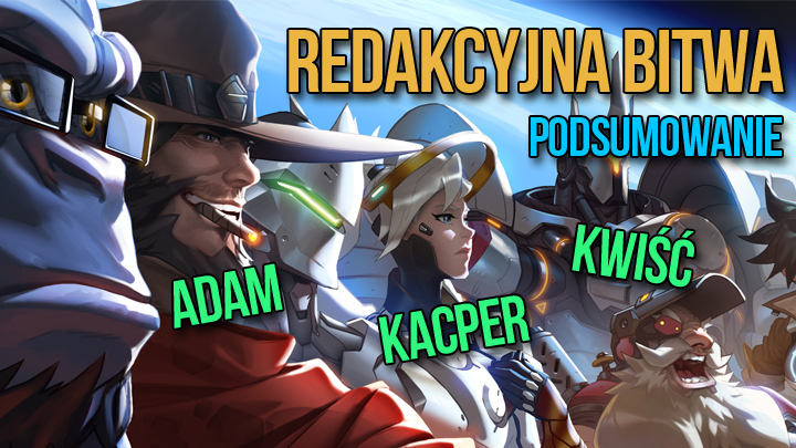 Redakcyjna Bitwa w Overwatchu - podsumowanie - ilustracja #1