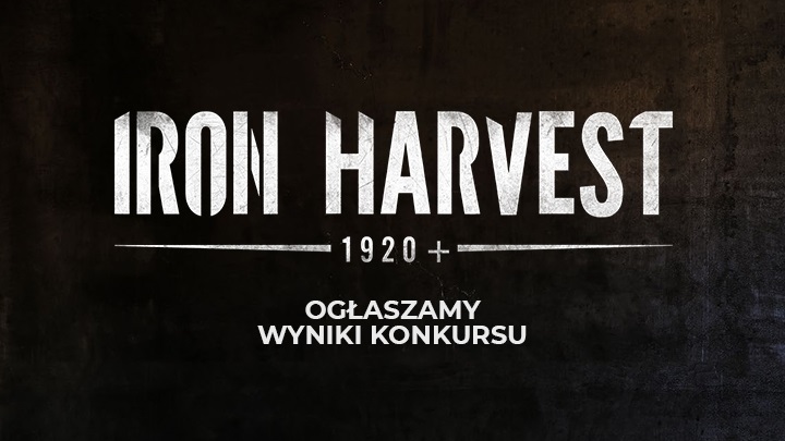 Konkrus Iron Harvest - ogłaszamy zwycięzców! - ilustracja #1