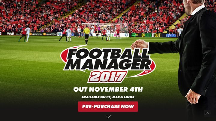 Gra zadebiutuje na początku listopada. - Football Manager 2017 i Football Manager Touch 2017 ukażą się 4 listopada - wiadomość - 2016-08-17