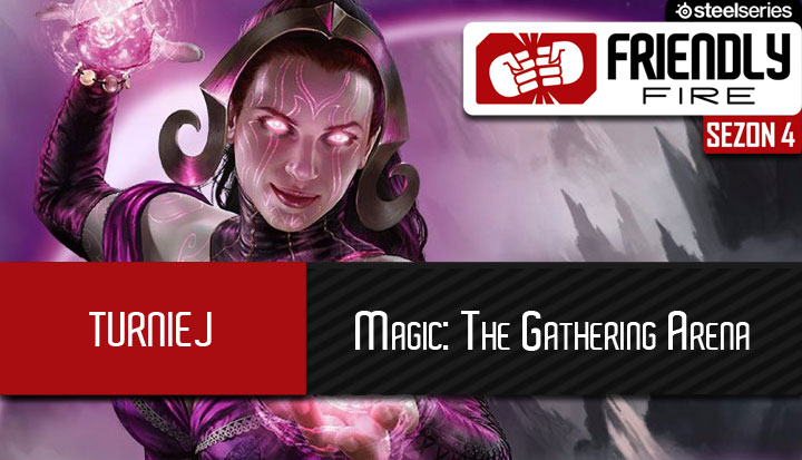 Pierwszy raz w sezonie Friendly Fire gramy w Magic The Gathering Arena! - ilustracja #1