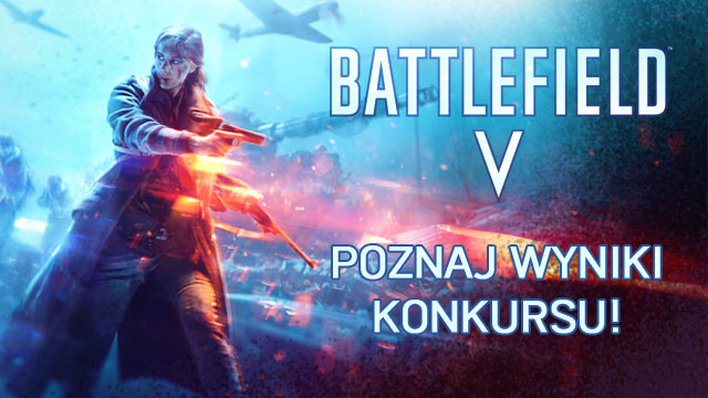 Konkurs Battlefield 5 – wybraliśmy najlepszą akcję! - ilustracja #1