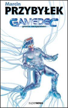 Gamedec, czyli świetna książka dla wszystkich wielbicieli gier komputerowych - ilustracja #1