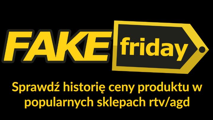 Fake Friday pozwoli sprawdzić, czy ktoś robi Cię w konia. - Fake Friday - powstała strona śledząca manipulacje związane z Black Friday - wiadomość - 2019-11-28