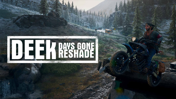 Days Gone mod DEEK Reshade v.1.1