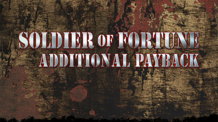Soldier of Fortune: Payback mod SoF Additional Payback v.1.0
