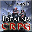 Idealna cRPG część I