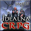 Idealna cRPG część II