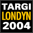 Raport z targów w Londynie 2004