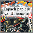 Zapach papieru cz. III